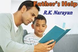 brief summary of R. K. Narayan’s short story “Father’s Help”