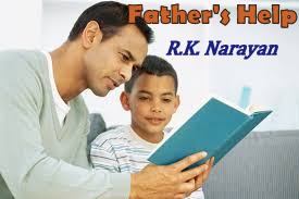 brief summary of R. K. Narayan’s short story “Father’s Help” brief summary of R. K. Narayan’s short story “Father’s Help”