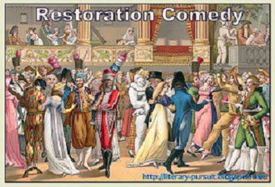 Notes on Restoration Comedy or Comedy of Manners