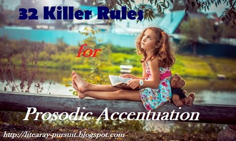 32 Killer Rules for Prosodic Accentuation or The process of Falling Accent in Prosody 