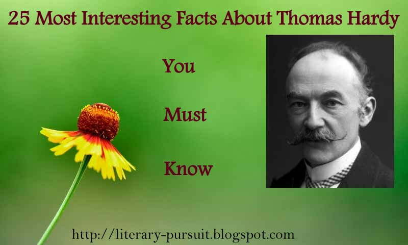 28 Most Interesting Facts About Thomas Hardy That You Must Know