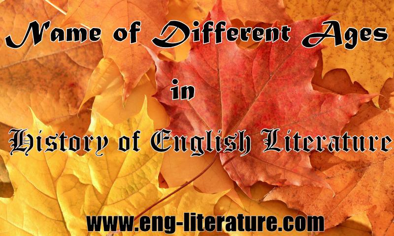Know Different Ages in History of English Literature