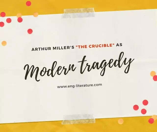 The Crucible as a Modern Tragedy