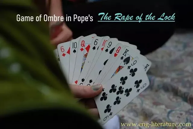 game Ombre in Pope's "The Rape of the Lock".