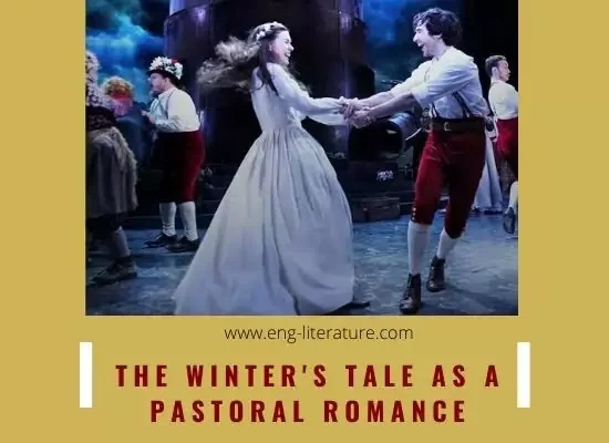 The Winter's Tale as a Pastoral Romance or Tragi-comedy