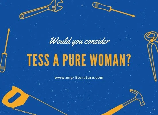 Is Tess a Pure Woman ?