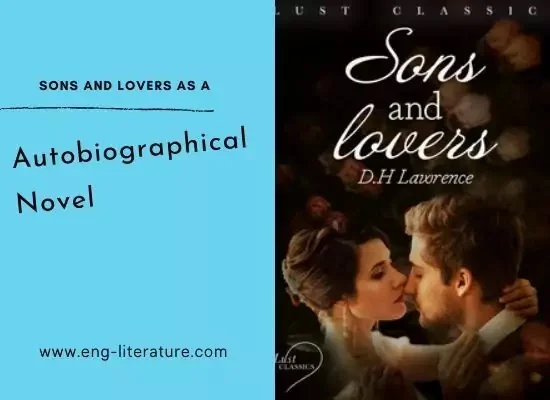Sons and Lovers as a Autobiographical Novel
