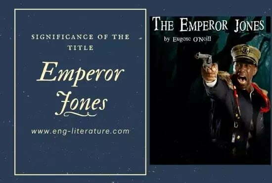 Significance of the Title of Eugene O'Neill's Emperor Jones
