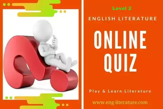 English Literature Online Quiz : Level 2