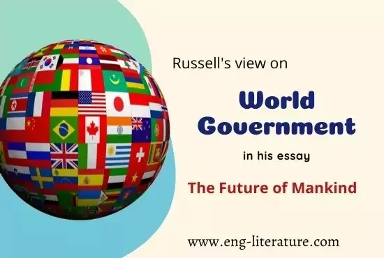 Russell's View on World Government in his Essay The Future of Mankind