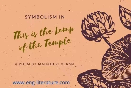 Symbolism in This is the Lamp of the Temple by Mahadevi Verma