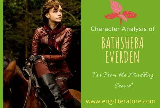 Character and Role of Bathsheba Everden in Hardy's Far From The Madding Crowd