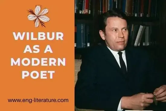 Richard Wilbur as a Modern Poet or Technical Excellencies of Wilbur