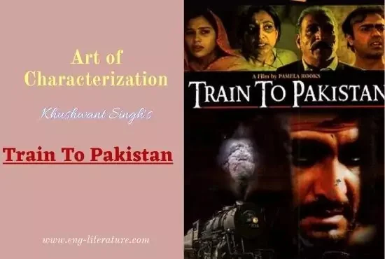 Art of Characterization in Train To Pakistan by Khushwant Singh