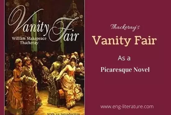 Thackeray's Vanity Fair as a Picaresque Novel