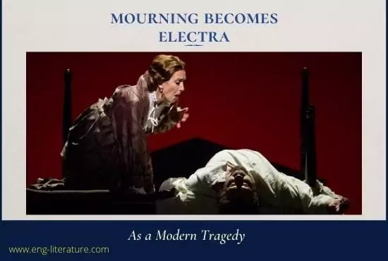 Neill's Mourning Becomes Electra as a Modern Tragedy