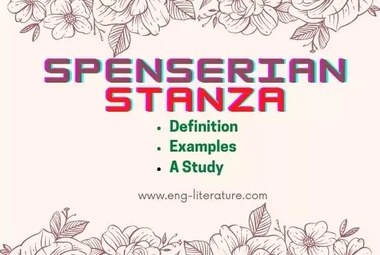 What is Spenserian Stanza? Give Literary Examples