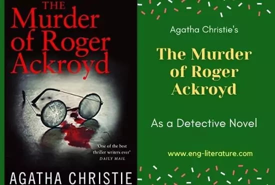 The Murder of Roger Ackroyd by Agatha Christie as a Detective Novel