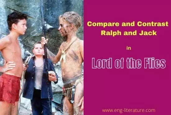 Character Of Ralph In Lord Of The Flies Or Compare And Contrast Between Ralph And Jack - All About English Literature