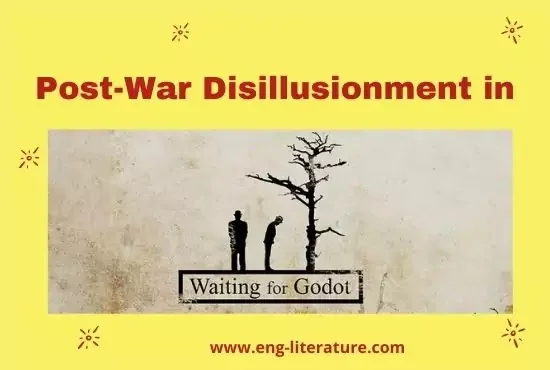 Post-War Disillusionment in Beckett's Waiting for Godot