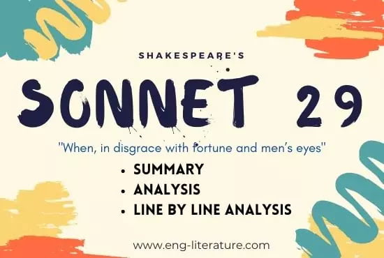 Shakespearean Sonnet 29: Summary and Analysis (When, in disgrace with fortune and men’s eyes)