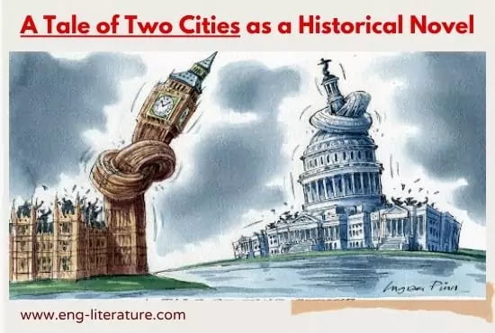 Charles Dickens' A Tale of Two Cities as a Historical Novel