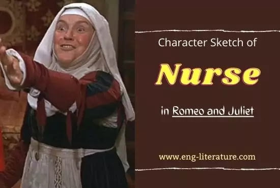 Character of Nurse in Romeo and Juliet by William Shakespeare