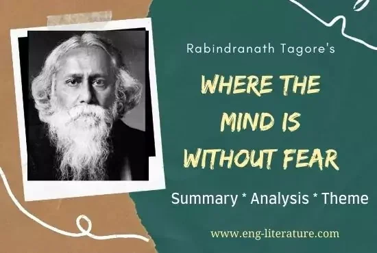 Where the Mind is Without Fear Summary, Analysis, Theme, Explanation