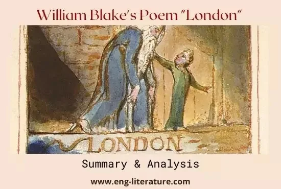 William Blake Poem London Analysis, Summary, Title, London as a Poem against Social Injustice