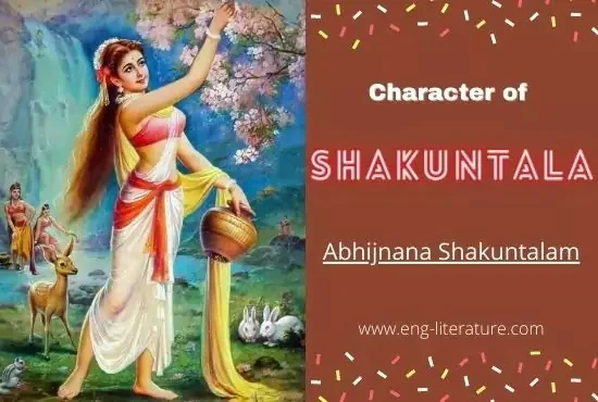 Character of Shakuntala in Abhijnana Shakuntalam by Kalidasa