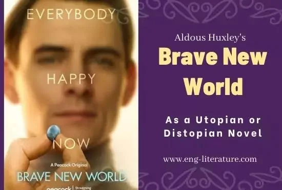 Brave New World as a Dystopian Novel | Brave New World as a Utopia