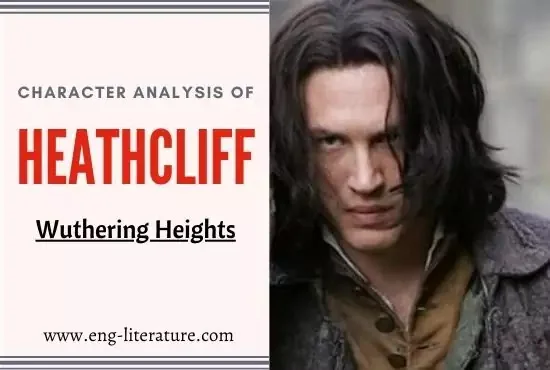 Character Analysis of Heathcliff in Emily Bronte's Wuthering Heights
