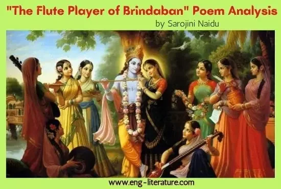 The Flute Player of Brindaban by Sarojini Naidu | Poem Analysis, Line by Line Analysis