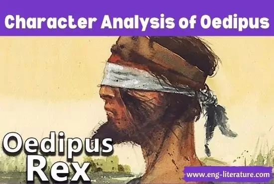 Character Analysis of Oedipus in Sophocles' Oedipus Rex