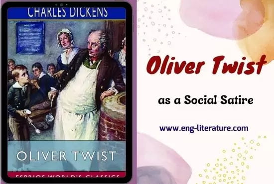 Oliver Twist as a Social Satire