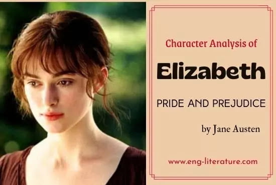 Character Analysis of Elizabeth Bennet in Austen's Pride and Prejudice