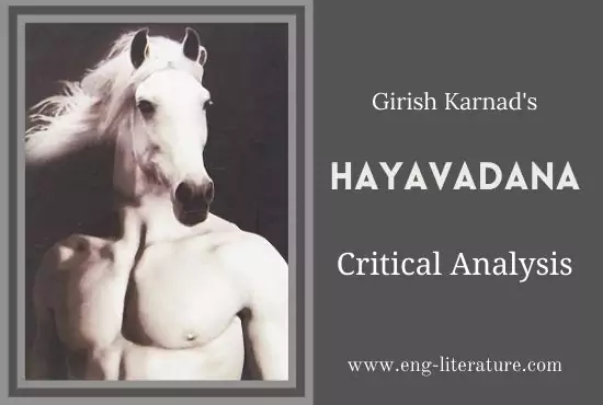 Girish Karnad's Hayavadana Critical Analysis