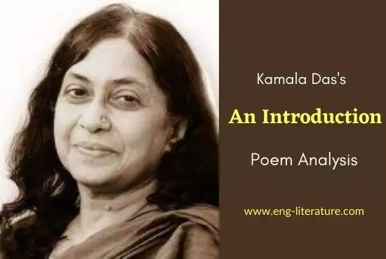 An Introduction by Kamala Das Critical Analysis