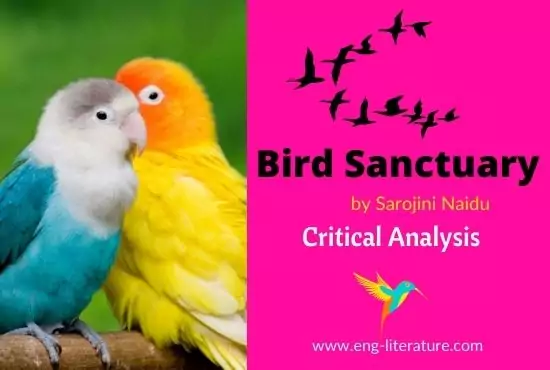 Critical Analysis of Bird Sanctuary by Sarojini Naidu