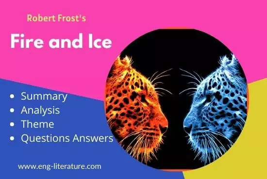 Fire and Ice | Summary, Analysis, Theme, Questions and Answers - All About  English Literature