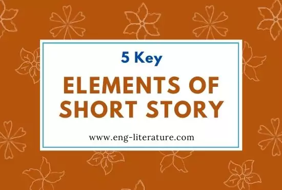 Short Story | Definition, Examples, Elements, Characteristics, Writers