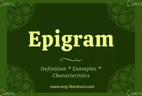 Epigram Definition Characteristics Poems Examples In Literature All About English Literature