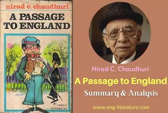 A Passage to England by Nirad C. Chaudhuri Summary and Analysis
