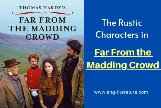 The Rustic Characters in Far From the Madding Crowd | Minor Characters