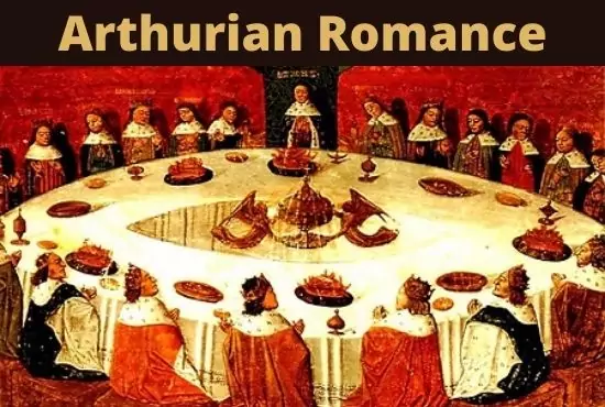 Arthurian Romance | Definition and A Detailed Study