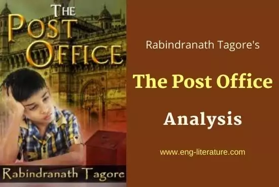 The Post Office by Rabindranath Tagore | Analysis