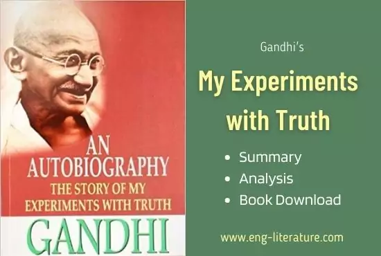 The Story of My Experiments with Truth | Summary, Analysis, Book