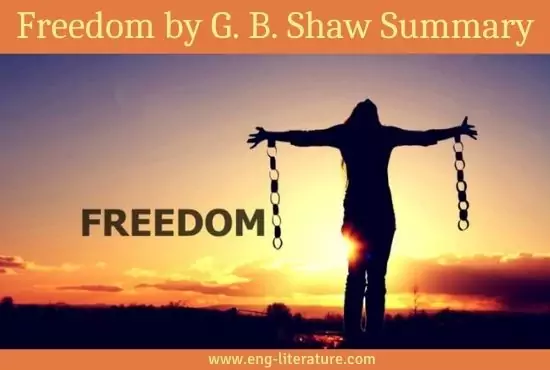Freedom | An Essay by George Bernard Shaw | Summary