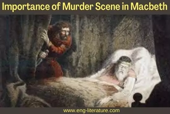 Importance of Murder Scene in Macbeth