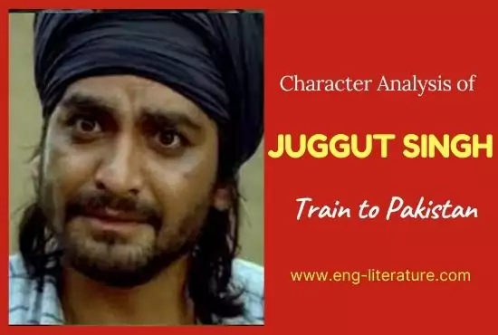 Juggut Singh (Jugga) | Character Analysis in Train to Pakistan